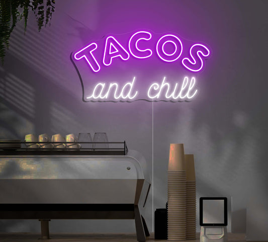 Tacos And Chill LED Neon Sign